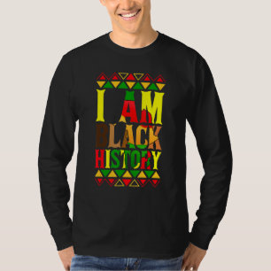 I Am Black History Black History Month & Pride Gi T-Shirt