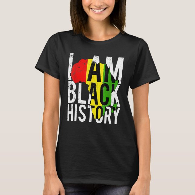 I Am Black History Black History Month & Pride Gif T-Shirt (Front)