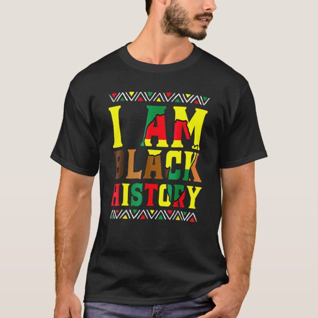 I Am Black History Black History Month & Pride Wom T-Shirt (Front)