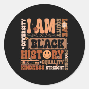 I Am Black History Black History Month Women Girl Classic Round Sticker