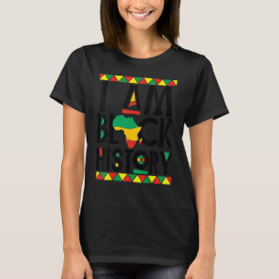 I Am Black History Black Human Black Pride And Cul T-Shirt