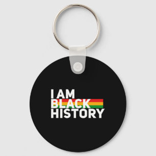 I Am Black History Celebrating Black History Month Key Ring