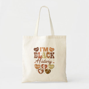 I Am Black History Celebrating Black History Month Tote Bag
