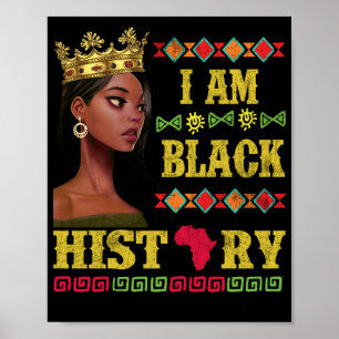 I am Black History Educated Black History Girls Poster
