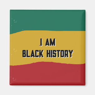 I Am Black History Flag Magnet