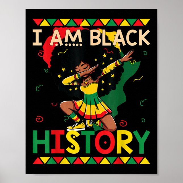 I Am Black History For Women Girls Kids  Poster (Front)
