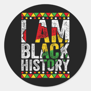 I Am Black History Gift Black Pride African Americ Classic Round Sticker