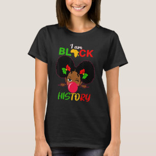 I Am Black History Girl Little Melanin Princess To T-Shirt