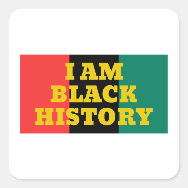 I Am Black History in Gold Font  Square Sticker (Front)