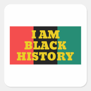 I Am Black History in Gold Font  Square Sticker
