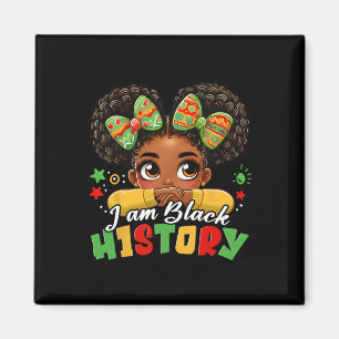 I Am Black History Kids Girls Womens Black History Magnet