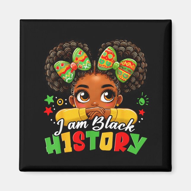 I Am Black History Kids Girls Womens Black History Magnet (Front)