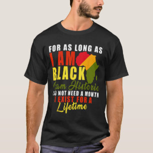 I Am Black History Lifetime Cool Black History Mon T-Shirt