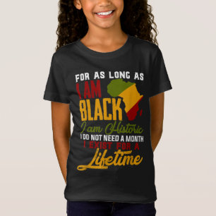 I Am Black History Lifetime Cool Black History Mon T-Shirt
