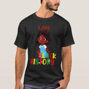 I Am Black History Little Girl Afro Love African A T-Shirt