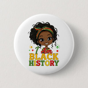 I Am Black History Month African American Black Gi 6 Cm Round Badge