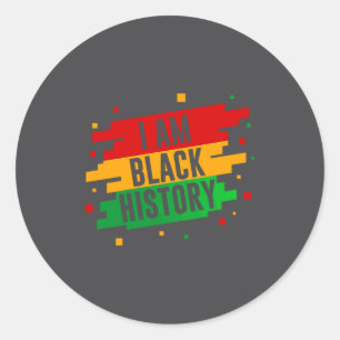 I Am Black History Month African American Black Pr Classic Round Sticker