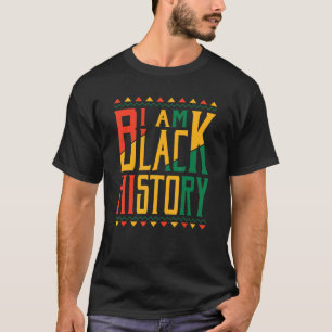 I Am Black History Month African American Black Pr T-Shirt