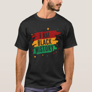 I Am Black History Month African American Black Pr T-Shirt