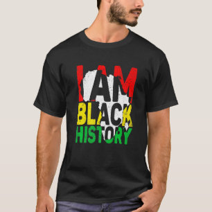 I Am Black History Month African American BLM Mela T-Shirt