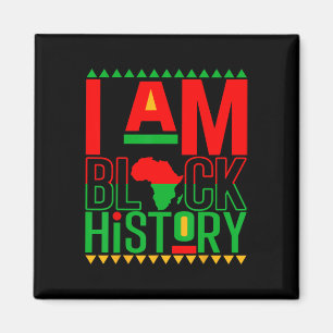 I Am Black History Month African American For Wome Magnet