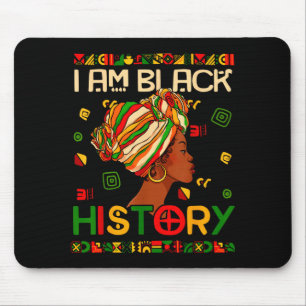 I Am Black History Month African American For Wome Mouse Mat