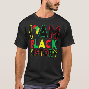 I Am Black History Month African American Pride 20 T-Shirt