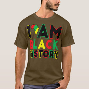 I Am Black History Month African American Pride 20 T-Shirt