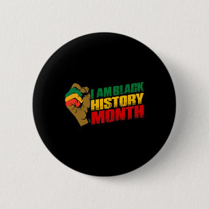I Am Black History Month African American Pride 6 Cm Round Badge