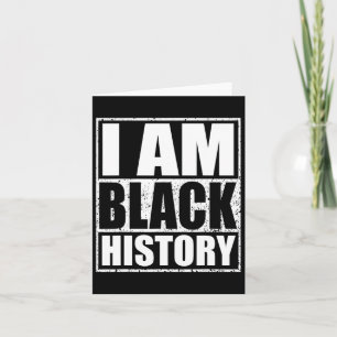 I Am Black History Month African American Pride Ce Card
