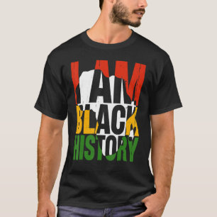 I Am Black History Month African American Pride Ce T-Shirt
