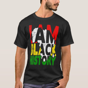I Am Black History Month African American Pride Ce T-Shirt