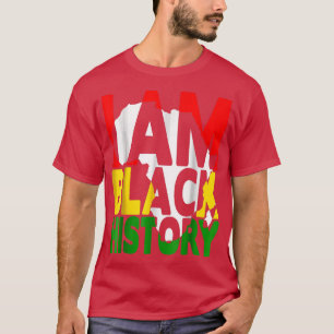 I Am Black History Month African American Pride Ce T-Shirt