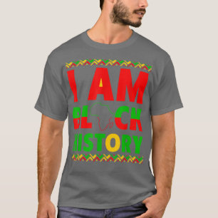 I Am Black History Month African American Pride Ce T-Shirt