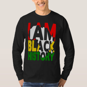 I Am Black History Month African American Pride Ce T-Shirt
