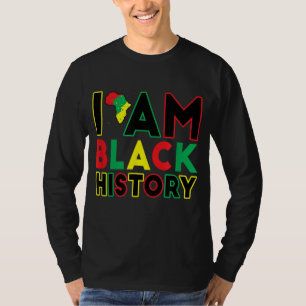I Am Black History Month African American Pride Ce T-Shirt