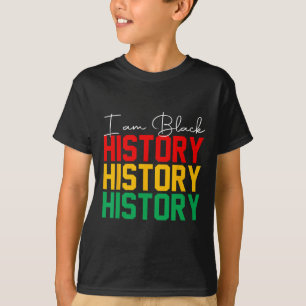 I Am Black History Month African American Pride Ce T-Shirt