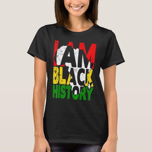 I Am Black History Month African American Pride Ce T-Shirt (Front)