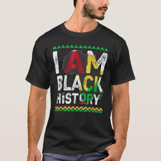I Am Black History Month African American Pride Ce T-Shirt