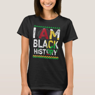 I Am Black History Month African American Pride Ce T-Shirt