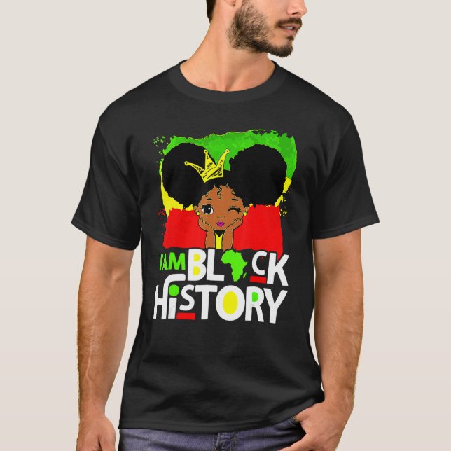 I Am Black History Month African American Pride Gi T-Shirt (Front)