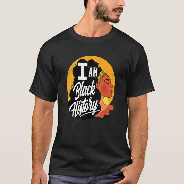 I Am Black History Month  African American Pride M T-Shirt (Front)
