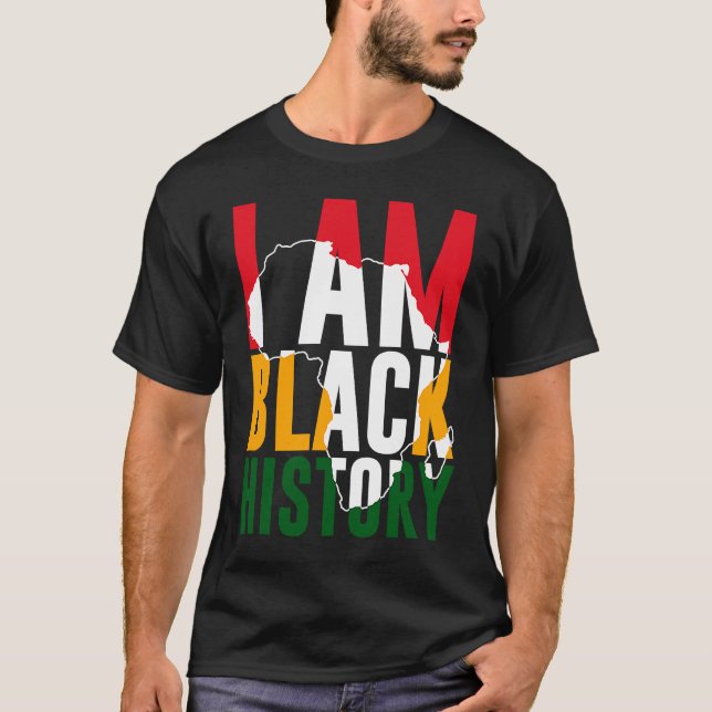 I Am Black History Month African American Pride T-Shirt (Front)