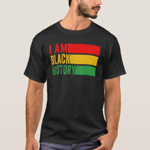 I Am Black History Month African American Pride Wo T-Shirt