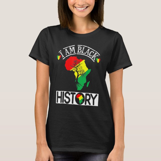 I Am Black History Month African Map American Cele T-Shirt (Front)