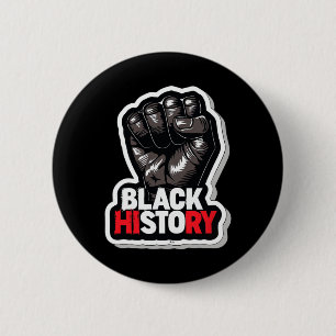 I Am Black History Month African Pride Black Fist  6 Cm Round Badge