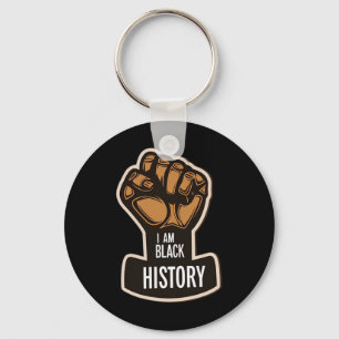 I Am Black History Month African Pride Black Fist Key Ring