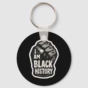 I Am Black History Month African Pride Black Fist Key Ring