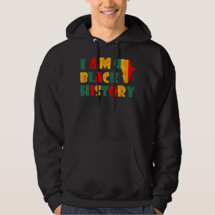 I Am Black History Month Afro American Black Histo Hoodie
