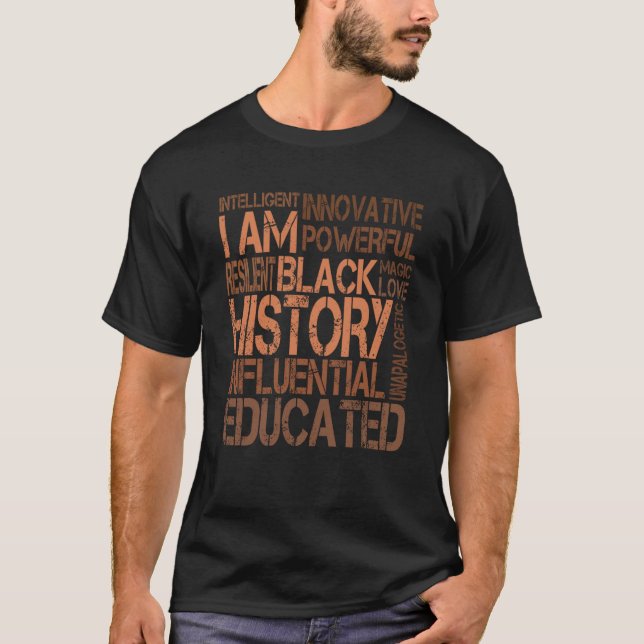 I Am Black History Month Black Pride African Pride T-Shirt (Front)